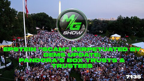 Epstein "Scam" Perpetuated By Dems Update; Pandora's Box Trusts & Trustees