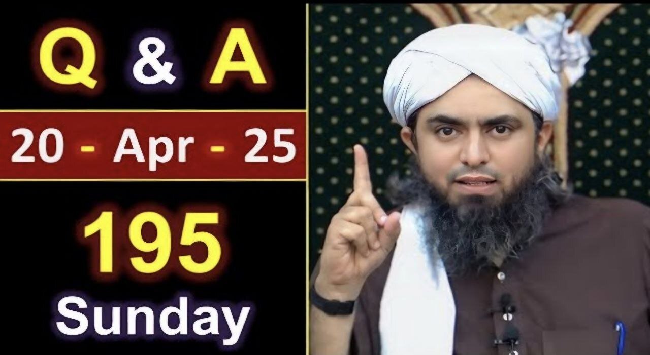 195-Sunday [ 20 April 2025 ] Public Q & A Session with Engineer Muhammad Ali Mirza in Jhelum Academy
