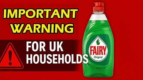 ⚠️ Important Warning for UK Households Using Fairy Liquid | Watch for Every Homeowner| NEWSDRIFT