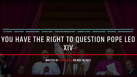 You Have The Right To Question Pope Leo XIV
