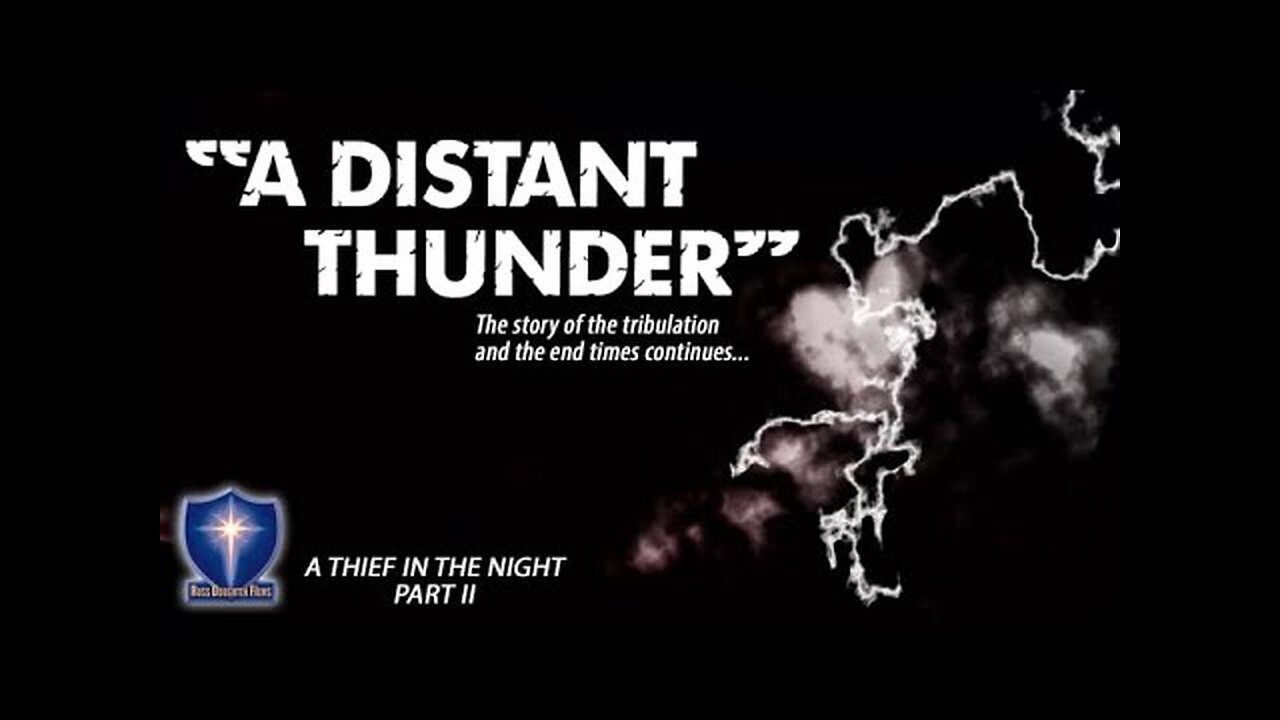 A DISTANT THUNDER (THIEF IN THE NIGHT 2)