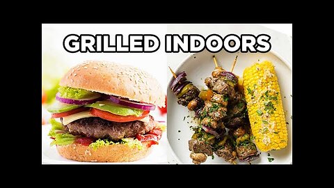 Indoor Grilling Recipes That Taste Like the Real Deal