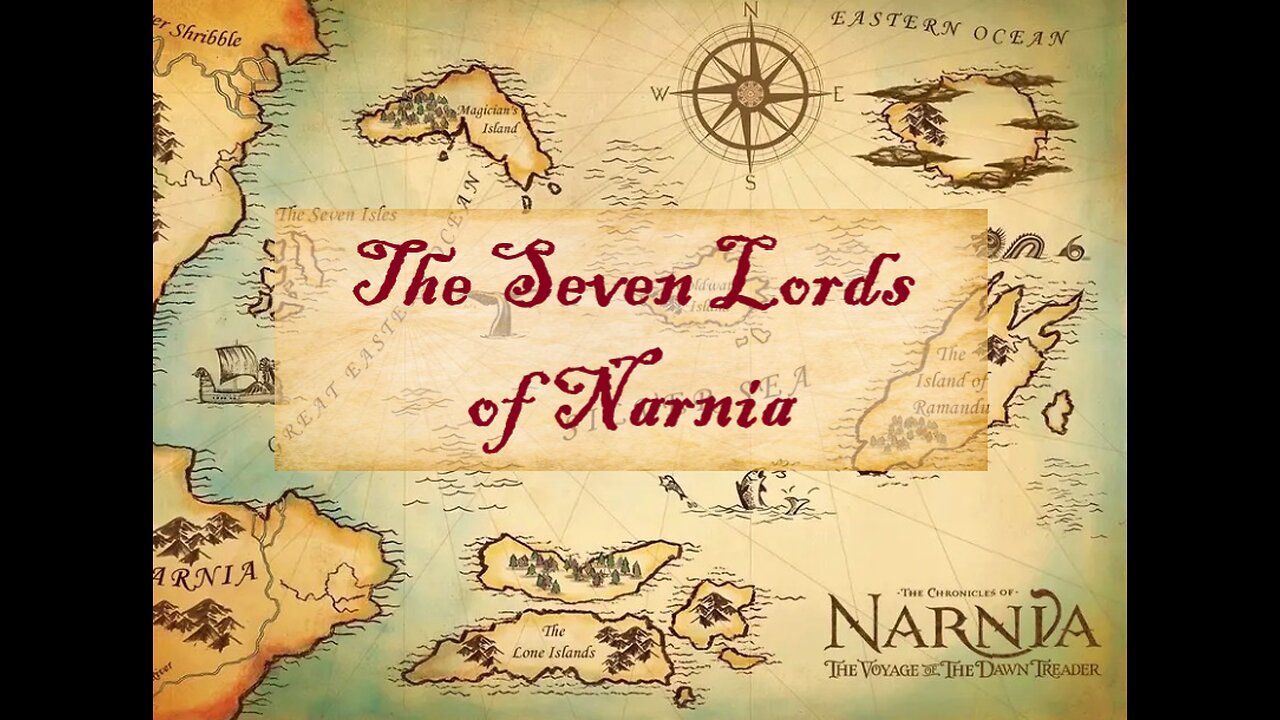 The Seven Lords of Narnia (Narnia song) The Voyage of the Dawn Treader