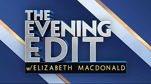 The Evening Edit with Elizabeth MacDonald (FULL EPISODE) I Monday June 2,2025