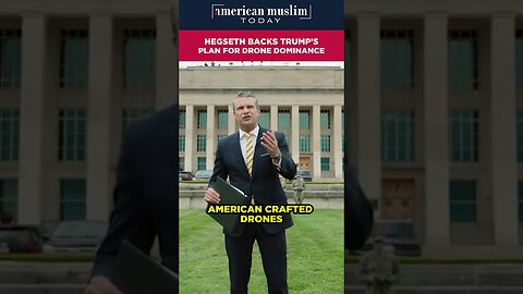 Hegseth backs Trump's plan for drone dominance.