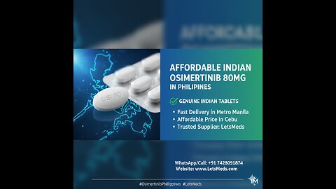 Affordable Indian Osimertinib 80mg Tablets in Philippines | Letsmeds