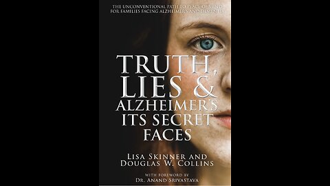 Truth, Lies, and Alzheimer's: It's Secret Faces with Lisa Skinner Paglia.