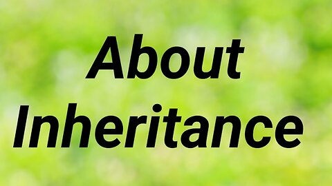 About Inheritance