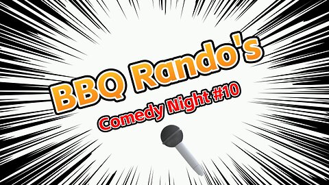 🎤Comedy Night BBQ Rando Ranch #10