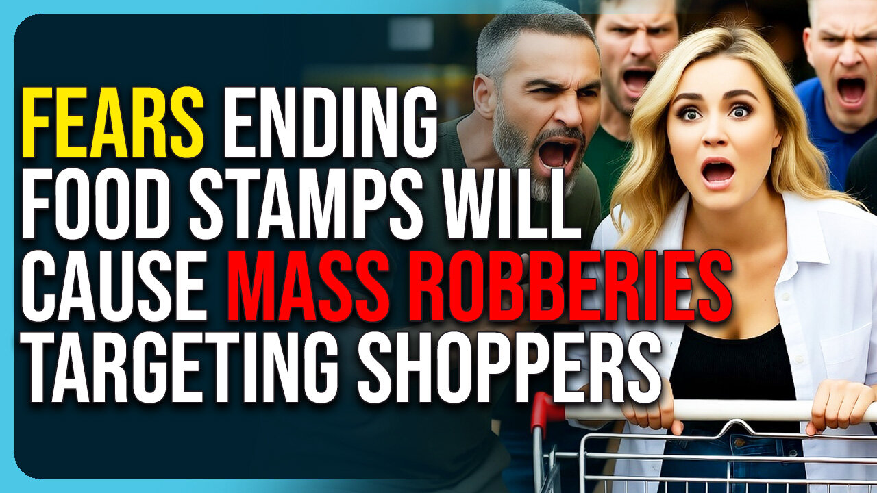 Fears Ending Food Stamps Will Cause Mass Robberies Targeting Shoppers