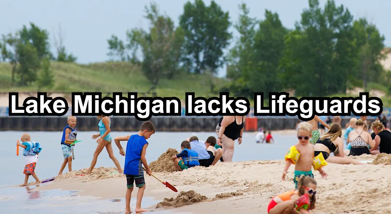 Lake Michigan lacks Lifeguards