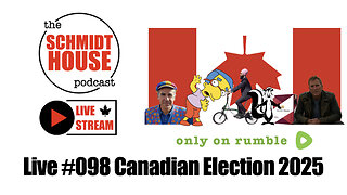 Live #098 Canadian Election 2025