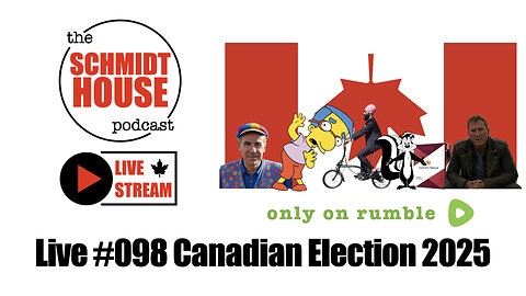 Live #098 Canadian Election 2025