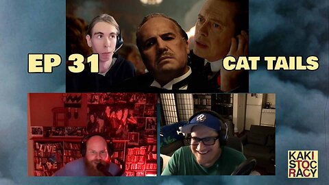 KAKISTOCRACY - EP 31 - CAT TAILS