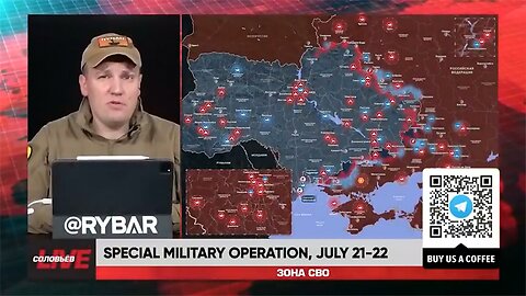 ►🚨▶⚡️🇺🇦⚔️🇷🇺 Rybar Live: Special Military Operation | July 21-22 2025