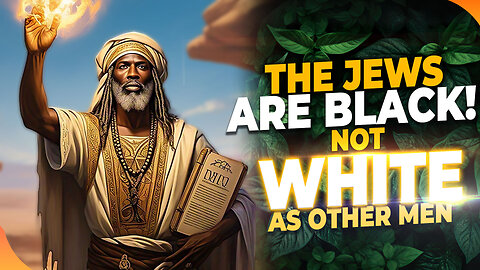 Paul Isaiah's 'The Messiah of the Christians and the Jews' Claims Jews Are BLACK, NOT WHITE!