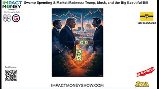 Swamp Spending & Market Madness: Trump, Musk, and the Big Beautiful Bill