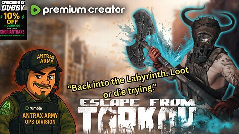 Back into the Labyrinth – Tarkov Ain’t Ready