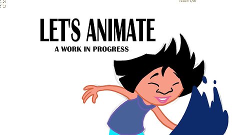 LET'S ANIMATE a work in progress