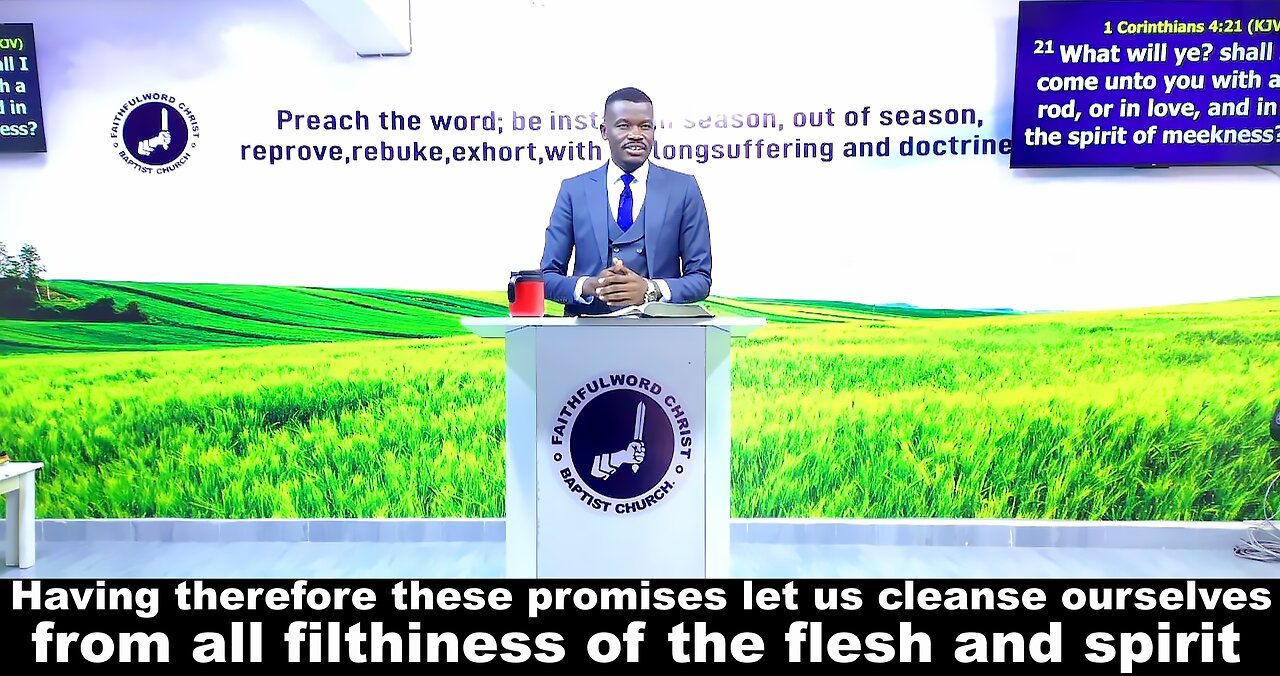 Having therefore these promises let us cleanse ourselves from all filthiness of the flesh and spirit
