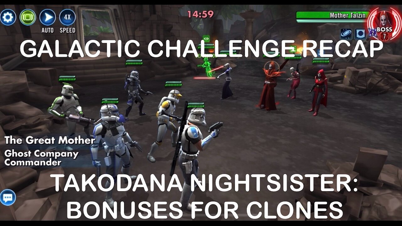 Galactic Challenge Recap: Takodana Nightsister, Bonuses for Clones | Video is a Fail, Strat is a Go