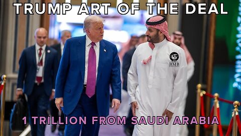 Trump’s Historic Saudi Trip Securing a $1 Trillion Deal!