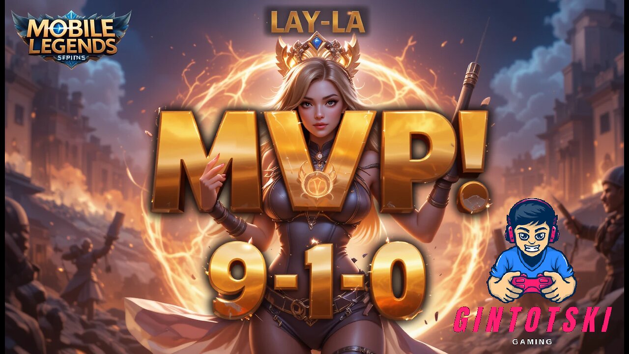 Mobile Legends : gintotski Epic Ranked Match as Layla with 9-1-10 MVP