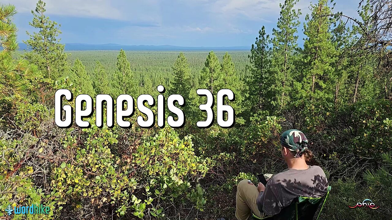Genesis 36, Bible Reading in Nature, BSB