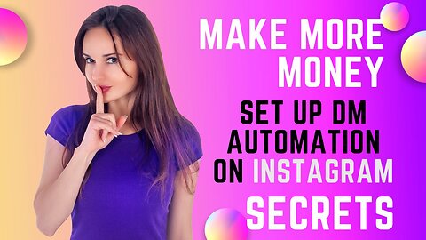 How To Set Up DM Automation on Instagram to Make More Money (Step-by-Step Tutorial!)