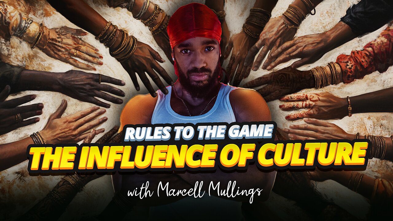 RULES TO THE GAME - EP.48 | THE INFLUENCE OF CULTURE