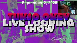 Tukso Okey Live Looping Show - Tuesday, September 2, 2025