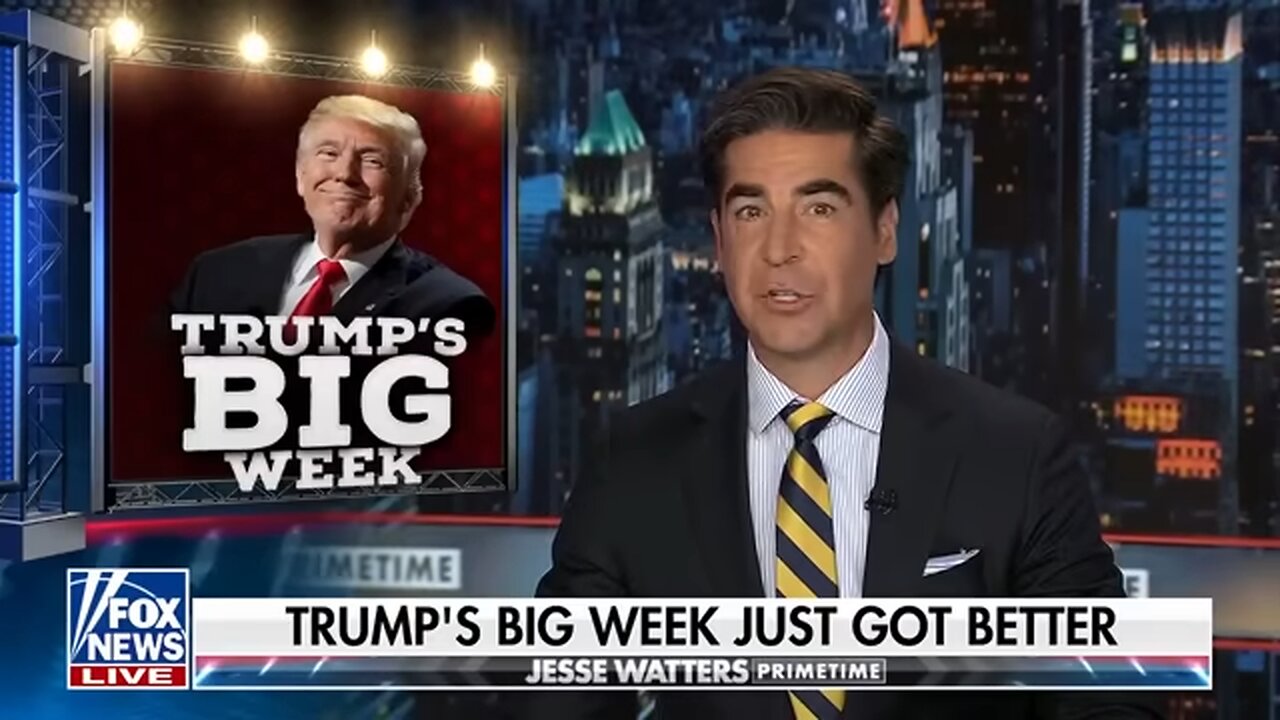 Jesse Watters: Trump’s best week ever just got even better