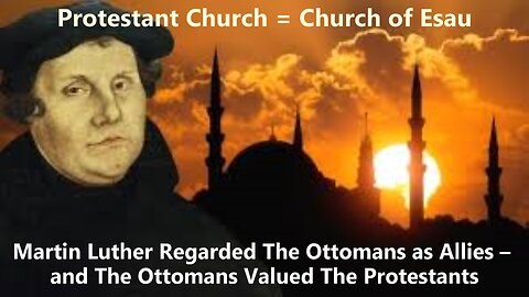 THE 16TH CENTURY Protestant-Ottoman JIHAD against Christians of EUROPE and ETHIOPIA