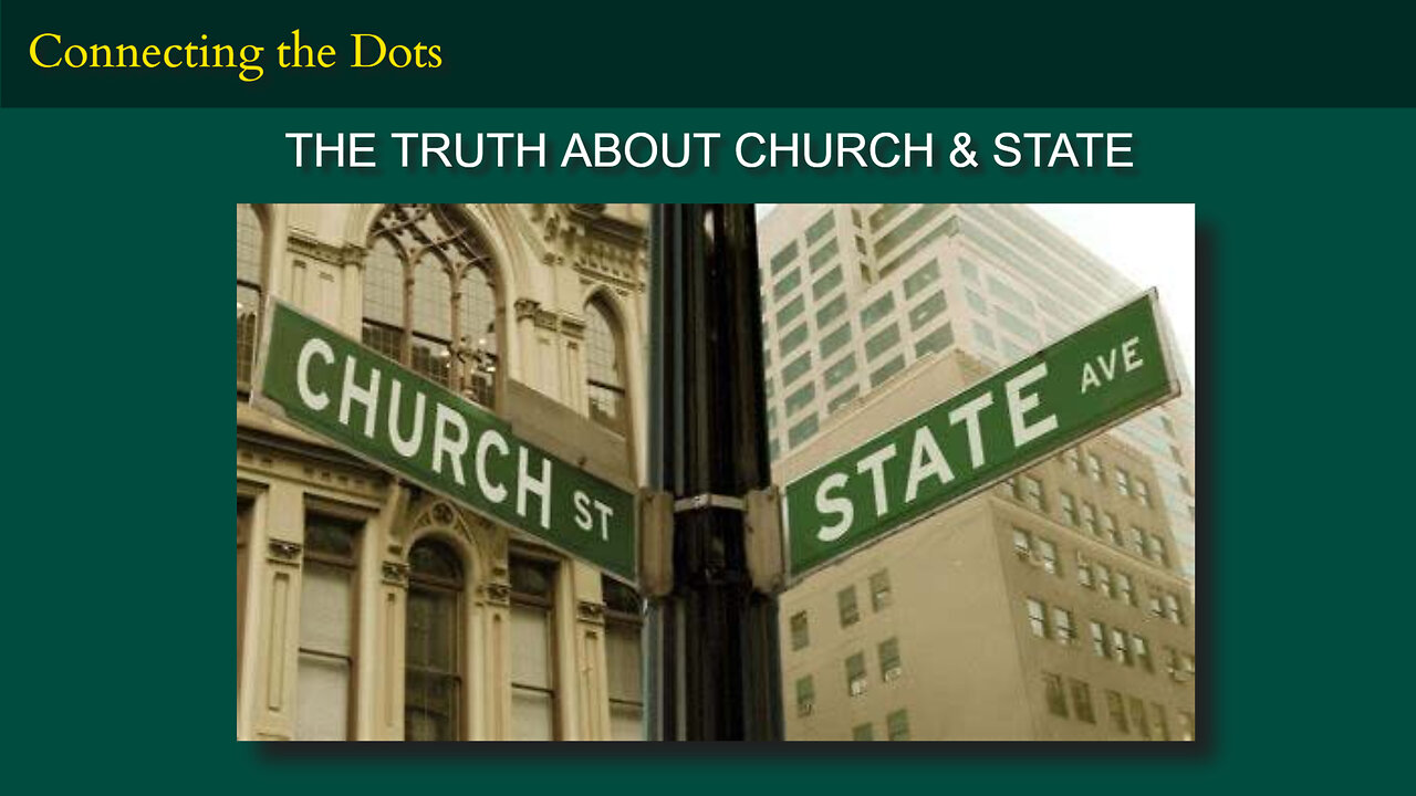THE TRUTH ABOUT CHURCH & STATE