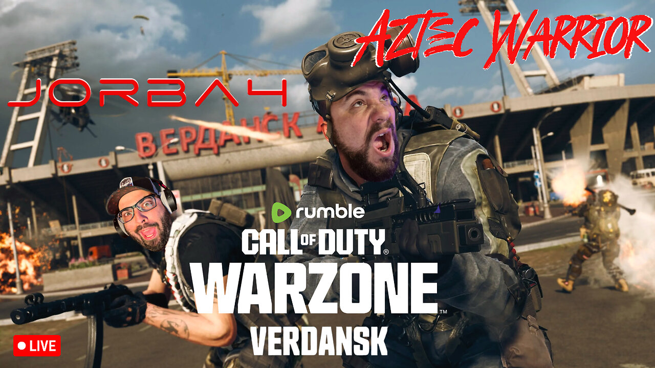 🔴Live-Jorba4- COD WARZONE- VERDANSK IS BACK. Hot drops W/ XxXAztecWarrior