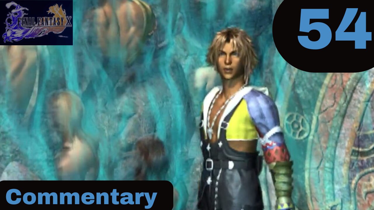Tidus and the Dream - Final Fantasy X Part 54