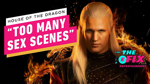 House of the Dragon - 'Too Many Sex Scenes' for Matt Smith - IGN The Fix - Entertainment