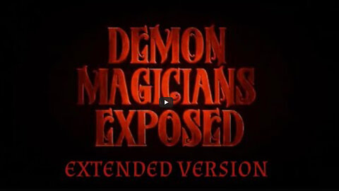 Demon Magicians Exposed (Extended Version)
