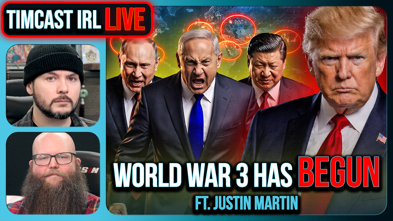 WORLD WAR 3 HAS BEGUN | Timcast IRL