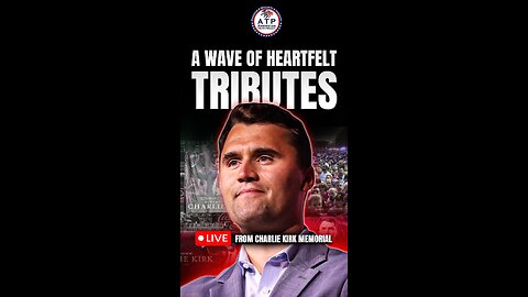 A WAVE OF HEARTFELT TRIBUTES: STRONG SENTIMENT SURROUNDS CHARLIE KIRK'S PASSING