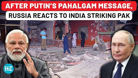 Russia First Reaction To Indian Strikes In Pakistan After Putin’ Pahalgam Message | Op Sindoor
