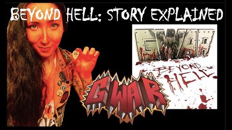 GWAR | Beyond Hell | Story Explained