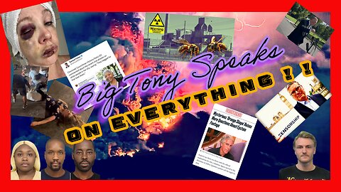 Episode 108 : Big Tony Speaks On Everything !
