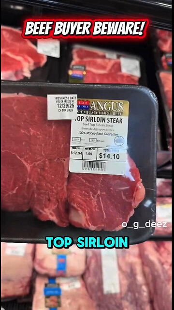 Read the label when you are shopping for sirloin steaks at Walmart.
