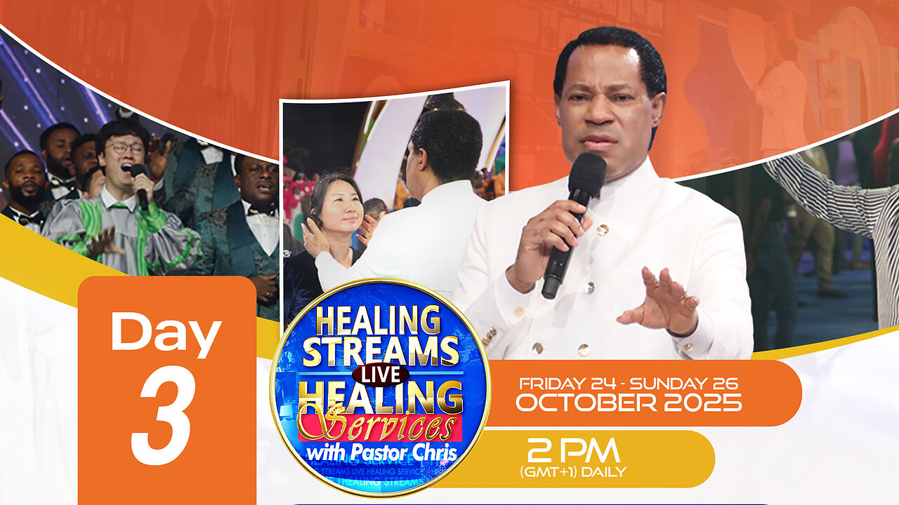 DAY 3: HEALING STREAMS LIVE HEALING SERVICES WITH PASTOR CHRIS - OCTOBER EDITION