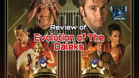 📺 Review: Doctor Who "Evolution of the Daleks"