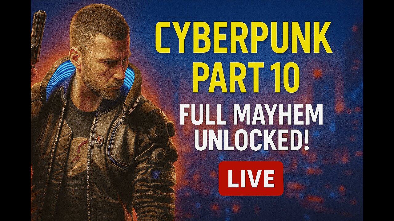 🔥Cyberpunk 2077 Part 10 – Full Mayhem Unlocked! 💣💥 LIVE Chaos in Night City LIVE! #cyberpunk2077