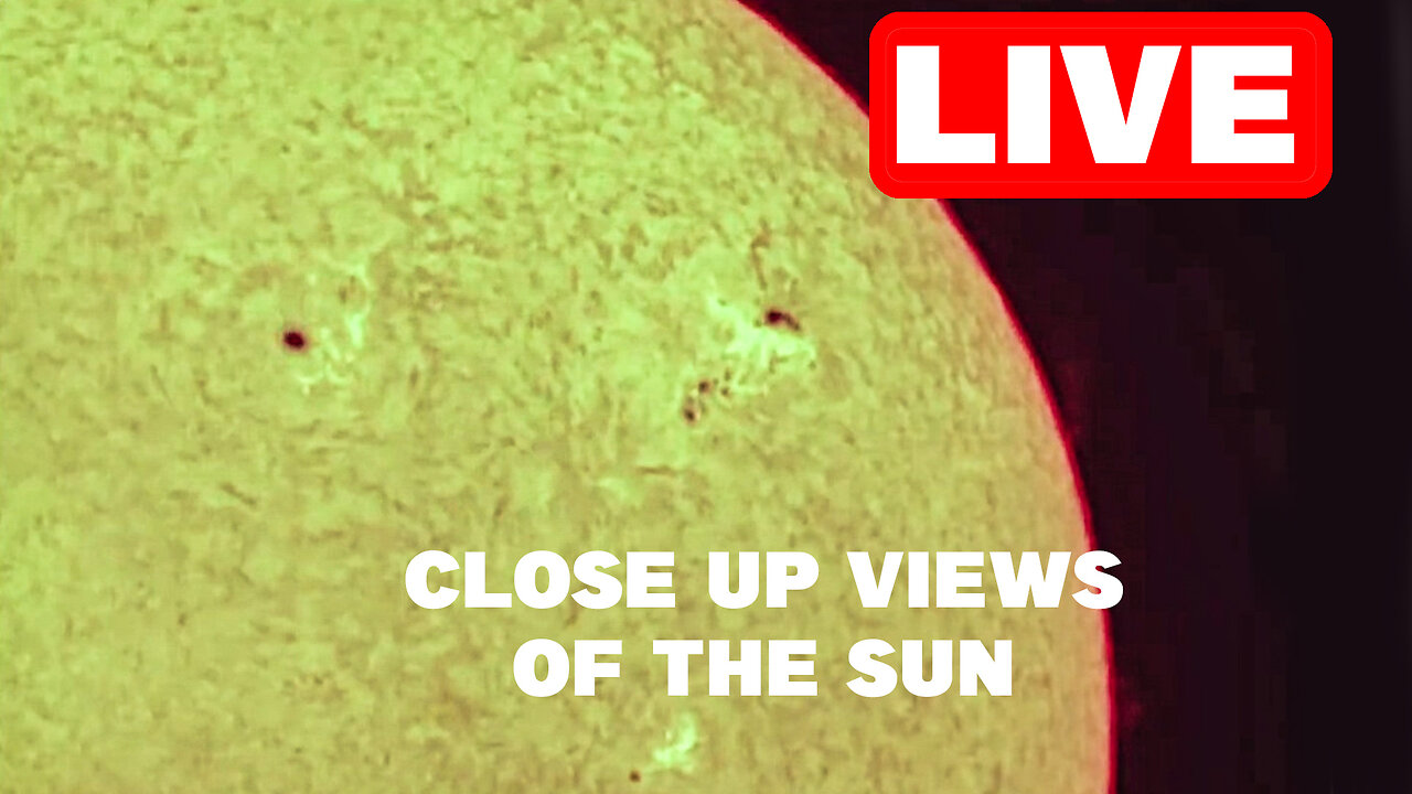 LIVE : Close Up View Of The Sun