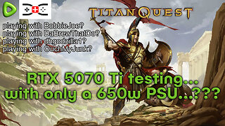 🔴 LIVE - RANDOM Stream - Coop Titan Quest? Testing PSU load...