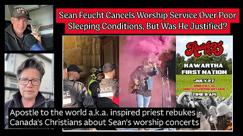 Sean Feucht fiasco and Apostle to the world, Marc Brisebois the inspired priest rebukes Canadiens